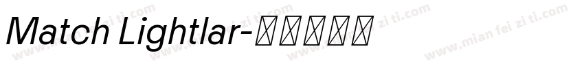 Match Lightlar字体转换